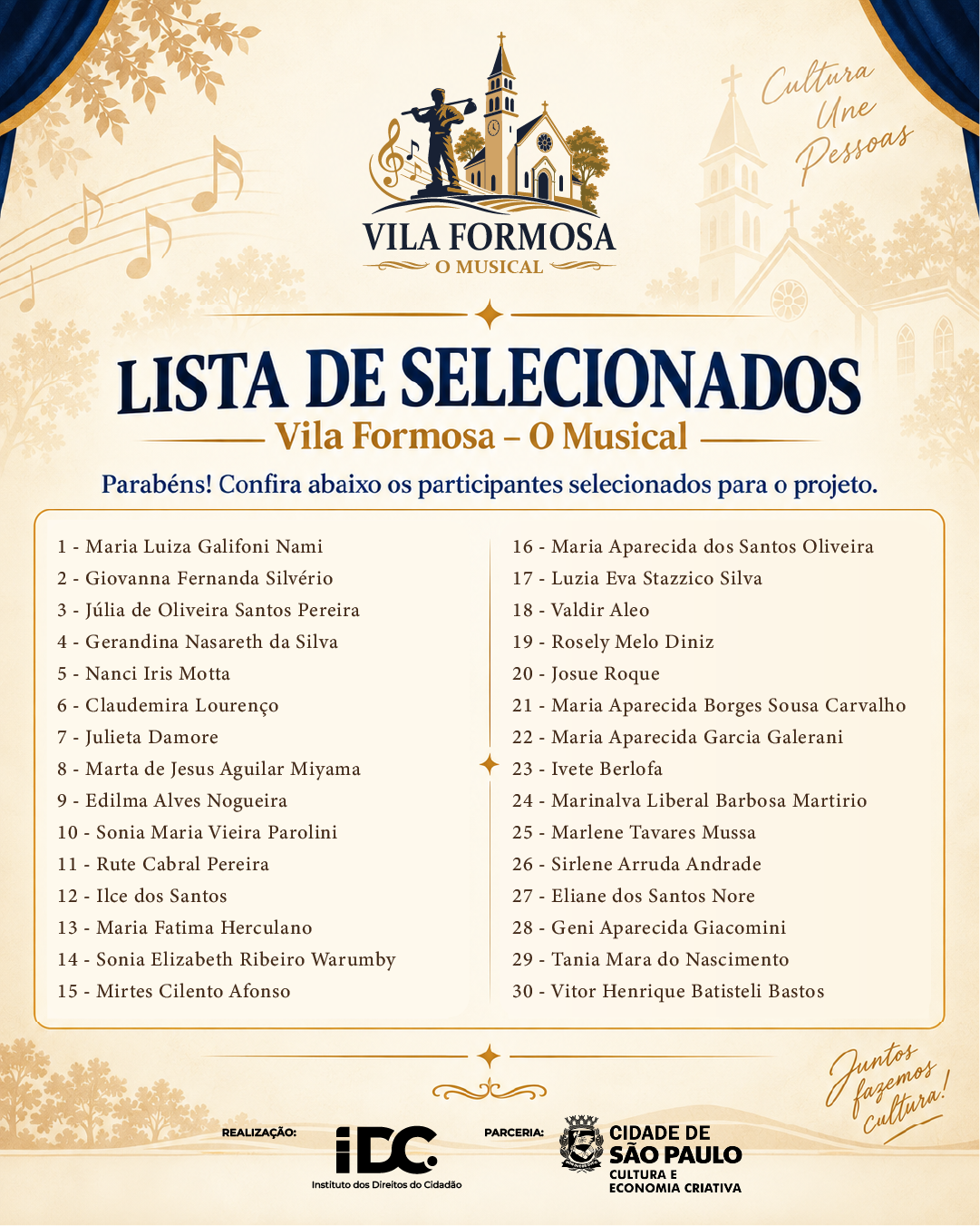 Vila Formosa - O Musical: lista de participantes selecionados.